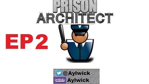 Prison Architect Alpha 26 EP2 Getting ready for the prisioners