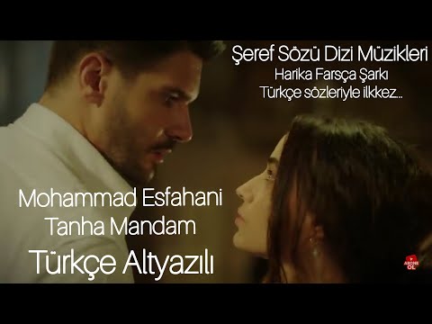 Şeref Sözü Dizi Müzikleri  Farsça harika şarkı Tanha Mandam Nette İlkkez Türkçe Altyazılı Lyrics