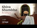 Shiva shambho by sadhguru  vairagya reprise  soundsofisha