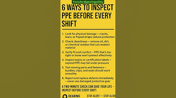 6 Ways to Inspect PPE Before Every Shift — Don’t Just Wear It, Check It!  #workplacesafety