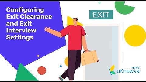 Configuring Exit Clearance and Exit Interview Settings #uknowvahrms #hrsolutions
