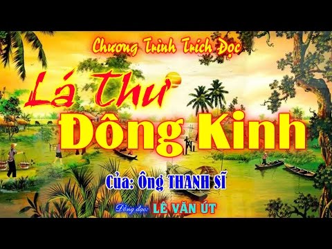 Video Tác phẩm: Lá Thư Đông Kinh - ĐGV: Lê Văn Út - youtube