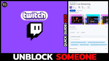 How to Unblock Someone on Twitch – Step by Step 2025