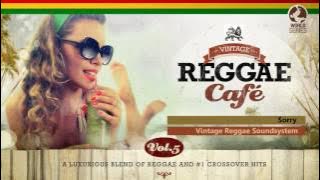 Sorry - Vintage Reggae Soundsystem (Justin Bieber´s song) - Vintage Reggae Café Vol. 5