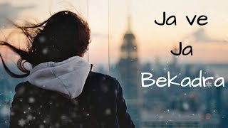 Bekadra❤Pyar Ni Karna Aya❤Whatsapp Status❤Karan Juneja❤2018 Punjabi Sad Song❤Lyrical Video