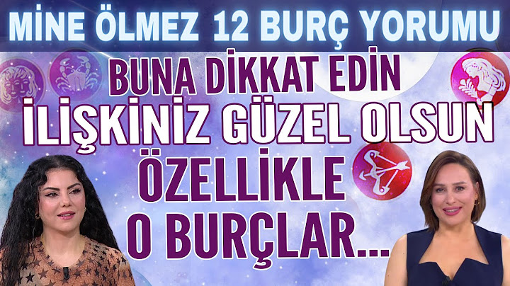 11-17 Kasım Mine Ölmez 12 burç yorumu Aşk konusunda özellikle o burçlara seslendi Para konusunda...