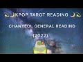 💫🌙Kpop tarot reading :: Chanyeol general reading (2022)