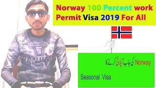 Norway 100 percent work permit Seasonal  visa 2019 For All // Visa Far