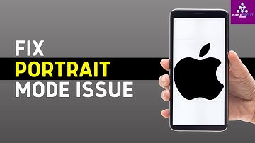How to Fix iPhone Camera Portrait Mode Not Working