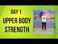CHANGE YOUR FUTURE BY BUILDING STRENGTH | Day 1 Upper Body Strength Training for Women
