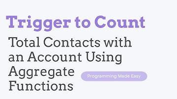 Total Contacts with an Account Using Aggregate Functions