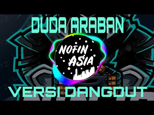 DJ duda arabian versi dangdut(By Norin asia class=