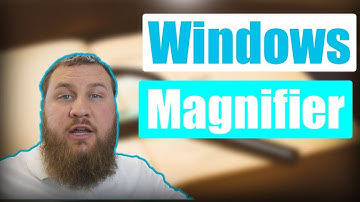 How to use the Magnifier in Windows Operating Systems
