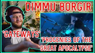 DIMMU BORGIR | 'Gateways' + 'Progenies of the Great Apocalypse' (Live) | Double Reaction