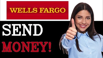 How To Send Wells Fargo Checking Account (2025)