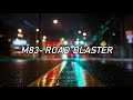 M83 Road Blaster | Subtitulada Al Español