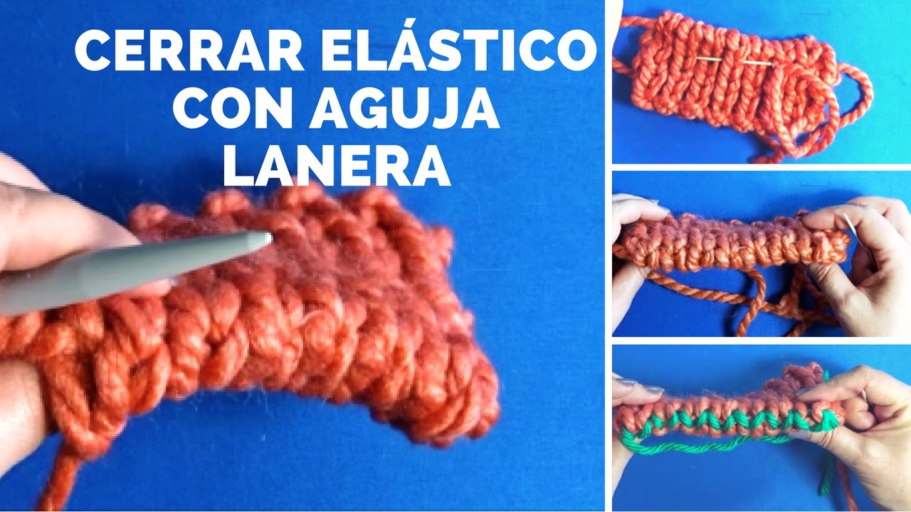 CERRAR ELÁSTICO CON AGUJA LANERA🧶 | Acabado perfecto✅