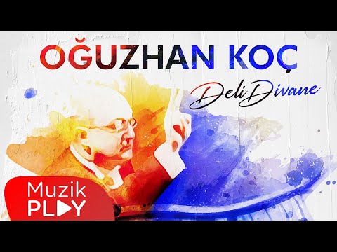 Oğuzhan Koç - Deli Divane (Official Audio)