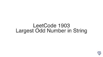LeetCode 1903: Largest Odd Number in String