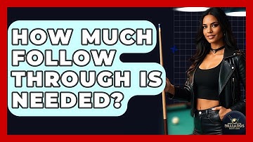 How Much Follow Through Is Needed? - Billiards Hustlers