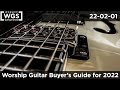 Worship guitar player buyers guide 2022