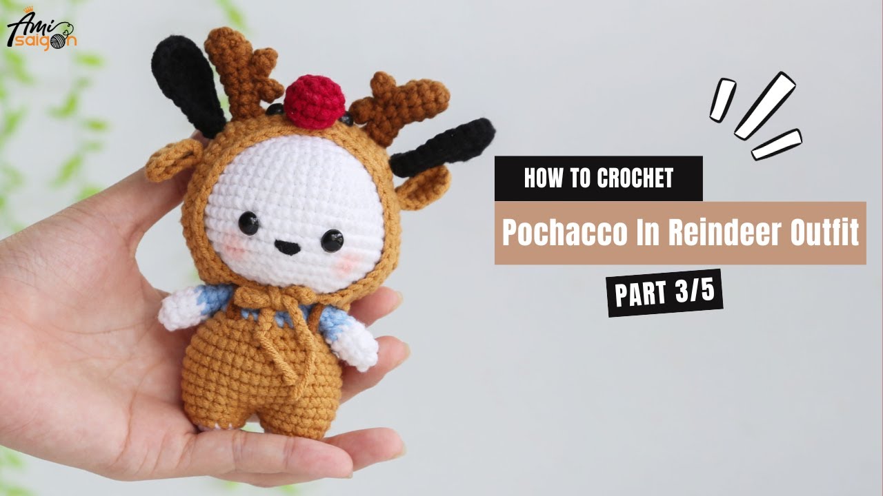 #596 | Pochacco In Reindeer Outfit Amigurumi (3/5) | How To Crochet Dolls Amigurumi | @AmiSaigon