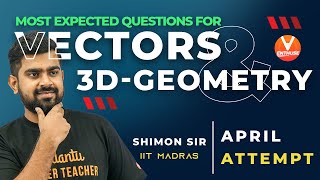 Most Expected Questions for JEE Main 2021 April Attempt - Vectors & 3D Geometry | JEE Maths | V JEE