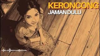 Download lagu 📻 Keroncong Jadul Tahun 60-70an | Lagu-Lagu Lawas Indonesia Paling Populer