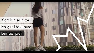 Güçlü İtalyan Tarzı Ile Kombinlerinize En Şık Dokunuş Lumberjack