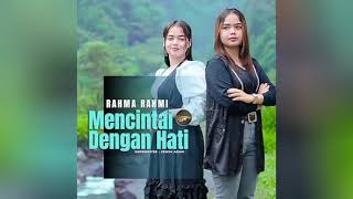 Download Lagu Rahma Rahmi - Mencintai Dengan Hati [A Cappella] MP3