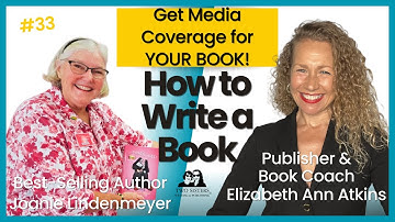 HOW TO GET MEDIA COVERAGE FOR YOUR BOOK  BOOK TALKS with Elizabeth Ann Atkins