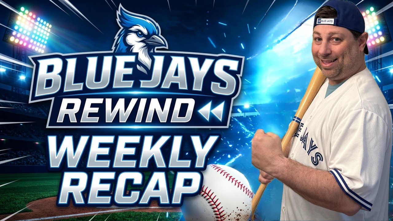 Toronto Blue Jays Rewind - Full Week Recap, Highlights & Standings Update