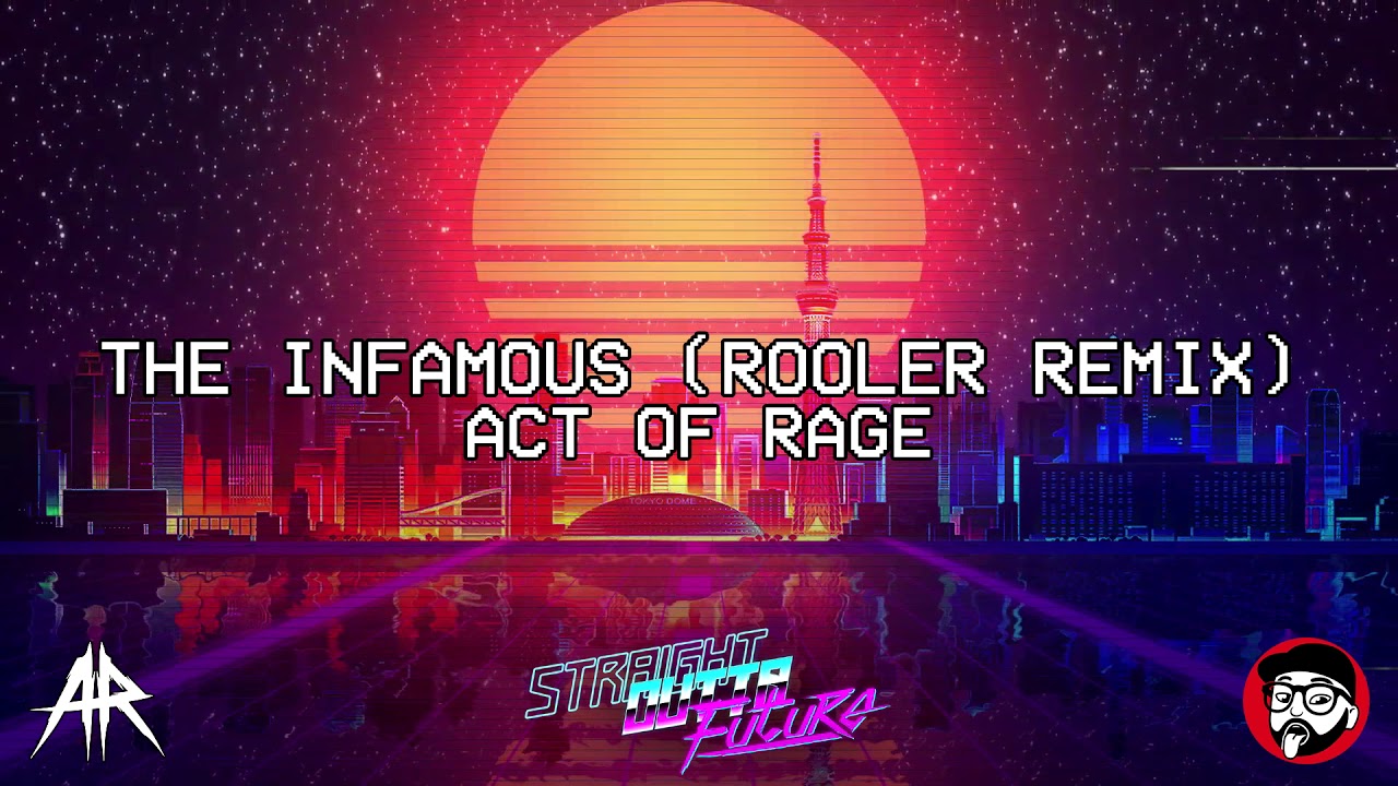Act Of Rage - THE INFAMOUS (ROOLER REMIX) (ARCD001)