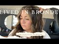 LIVED IN BRONDE HOW TO!