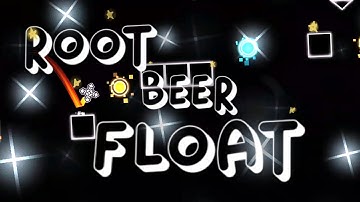 Root Beer Float (XXL Layout) By Wind | Geometry Dash 2.111