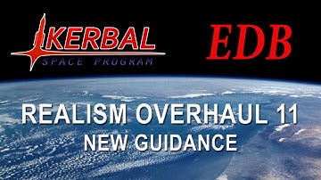 Realism Overhaul in KSP Beta 11 - New Guidance