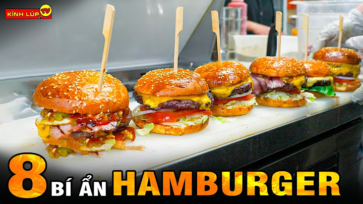🔥 Đột Nhập Xưởng Làm Bánh Hamburger Và Khám Phá 8 Bất Ngờ Chưa Bao Giờ Được Bật Mí Cùng Kính Lúp TV