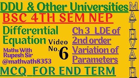 Variation of parameter method | Bsc 4th semester math | Differential equations | ddu | MCQ|#mathvath