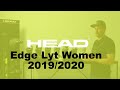 Head Edge Lit Women 2019/2020. Обзор линейки самых популярных горнолыжных ботинок Haed