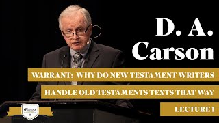 D. A. Carson  Gheens Lectures Part 1