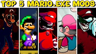 Top 5 Mario.EXE Mods - Friday Night Funkin&#39;