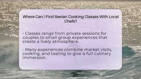 Where Can I Find Iberian Cooking Classes With Local Chefs? - Iberian Wonders