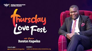 A BEAUTIFUL PRAYER MOMENT FOR THE HEARTS OF MEN | Thursday Love Fest | Pastor Dunstan Kagwiisa