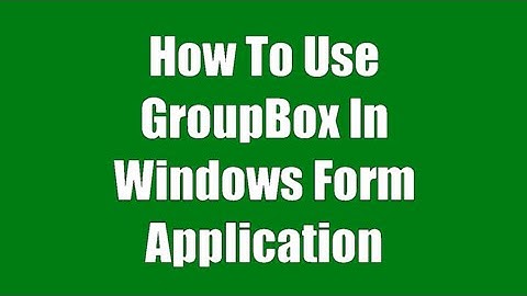 How To Use GroupBox In Windows Application Using C# .Net