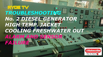 ETO VLOG TROUBLESHOOTING #  2 DIESEL GENERATOR HIGH TEMPERATURE JACKET COOLING FRESHWATER OUT ALARM