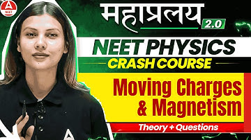 Moving Charges & Magnetism PART - 1 | NEET 2025 | Physics in 30 Days by Tamanna Chaudhary