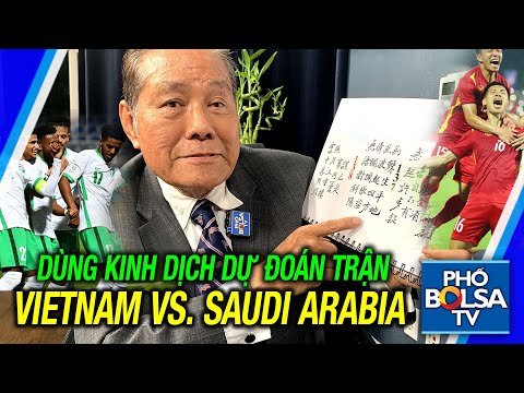 U23 Việt Nam gặp U23 Saudi Arabia, Kinh Dịch dự đoán ai thắng ai bại?