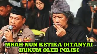 CAK NUN KETIKA DITANYAI POLISI TENTANG HUKUM