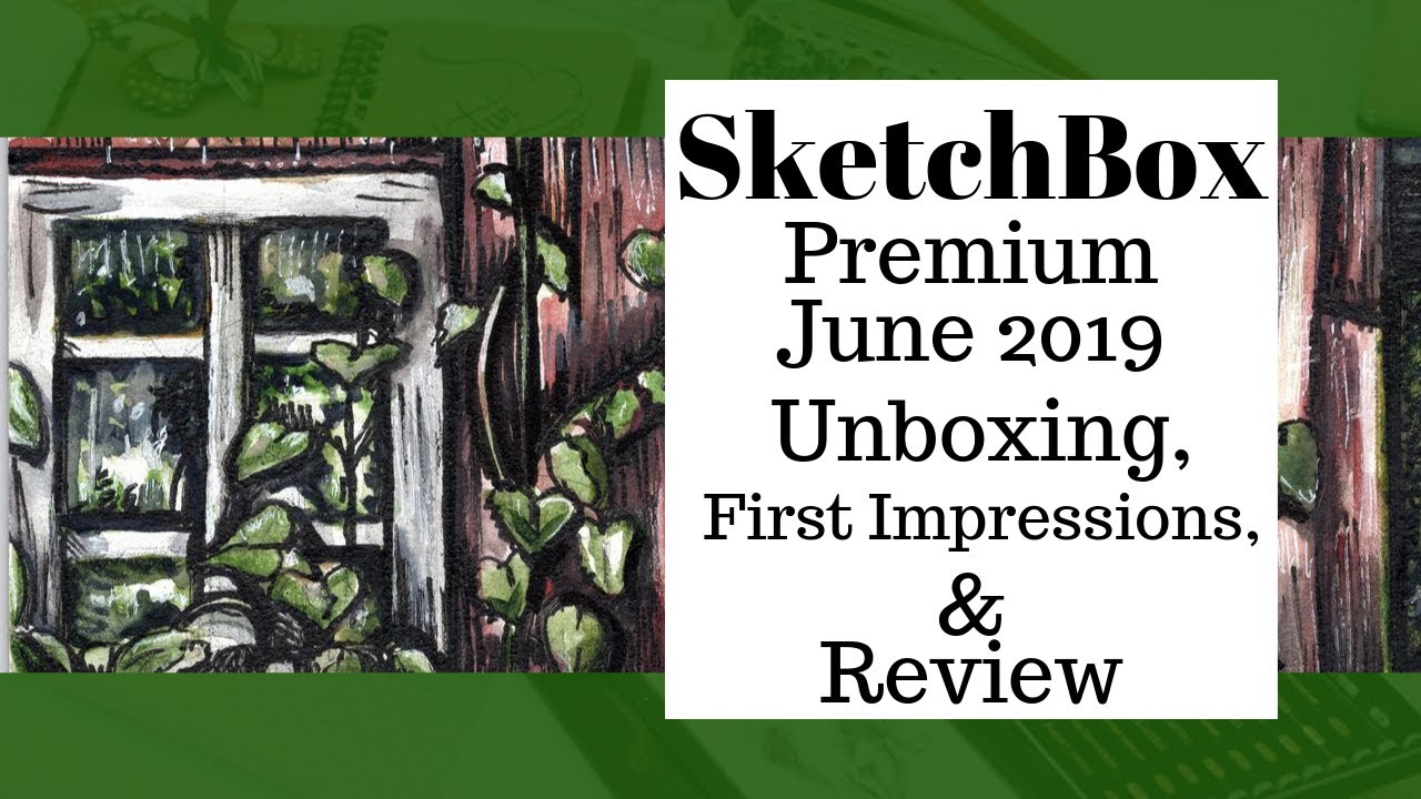 June Sketchbox Premium Unboxing, First Impresssions & Review YouTube