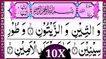 10X Surah Teen | Learn Surah Teen With Arabic Text By Mishary Rashid Alafasy | Saif Tv | سورة التين